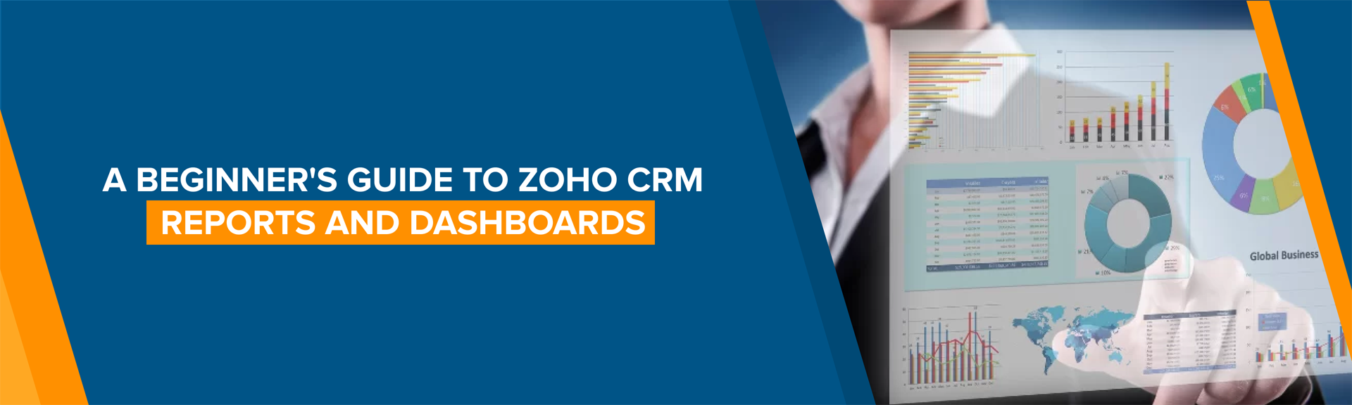 A Beginner's Guide to Zoho CRM Reports and Dashboards​