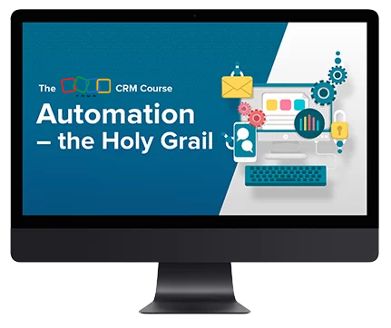 CRM course on automation on Holy grail