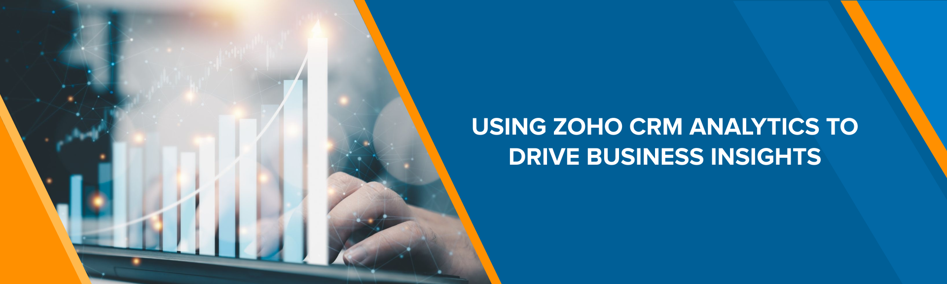 Using Zoho CRM Analytics to Drive Business Insights​