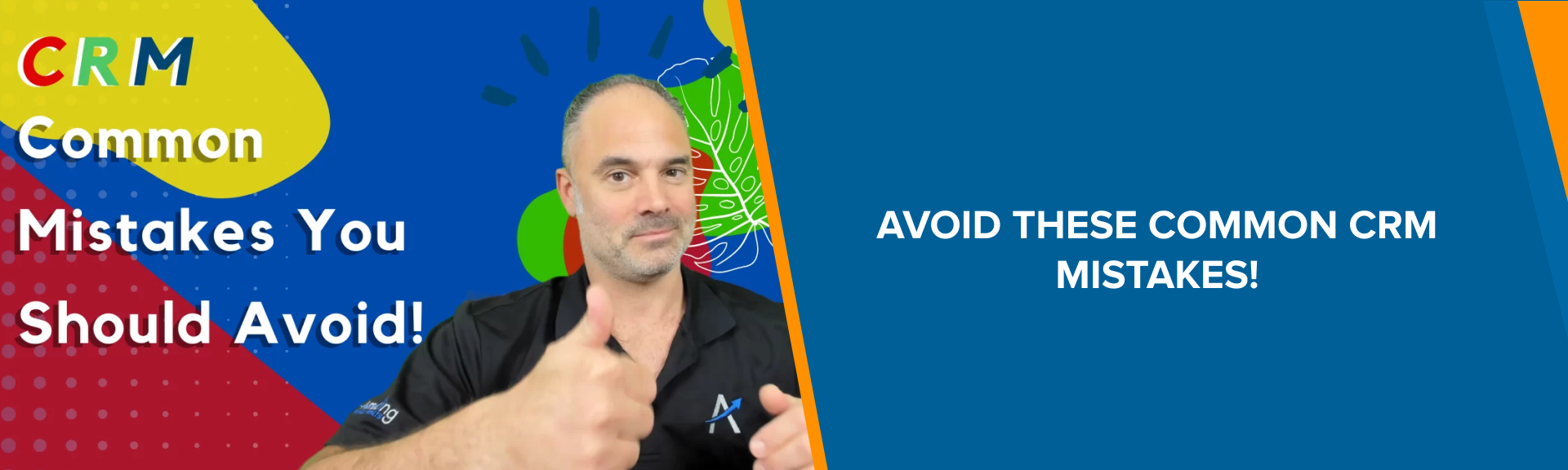 Avoid THESE Common CRM Mistakes!​